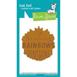 Lawn Fawn Hot Foil Plate - Foiled Sentiments: Sending Rainbows LF3387