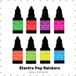 Gina K Designs ElectroPop Reinker - Choose from 8 Colours