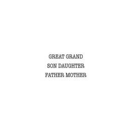 Woodware Clear Stamp - Just Words Great Grand Son Daughter Father Mother (1.5in x 3in)